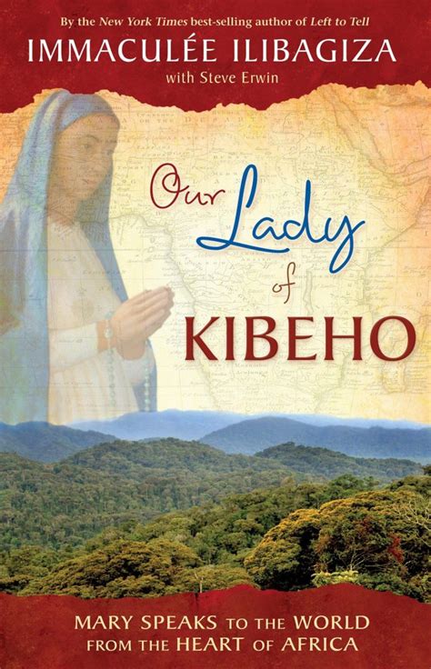 our lady of kibeho mary speaks to the world from the heart of africa Doc